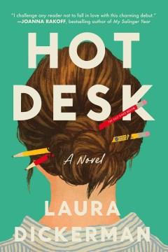 Hot desk : a novel  Cover Image