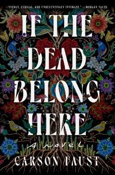 If the Dead Belong Here : A Novel. Cover Image