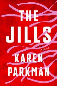 The Jills : A Novel. Cover Image