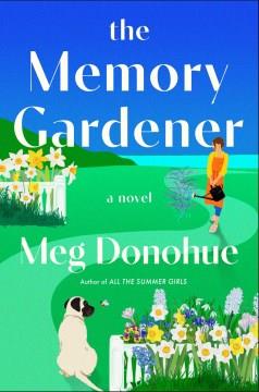 The Memory Gardener. Cover Image