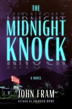 The Midnight Knock : A Novel. Cover Image