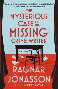 The mysterious case of the missing crime writer  Cover Image