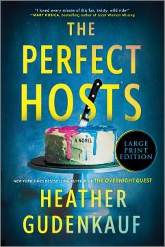 The Perfect Hosts A Novel. Cover Image