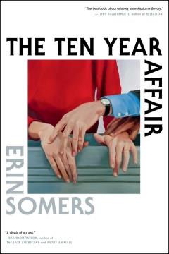 The Ten Year Affair : A Novel. Cover Image