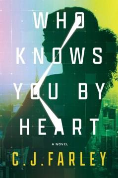 Who Knows You by Heart : A Novel. Cover Image