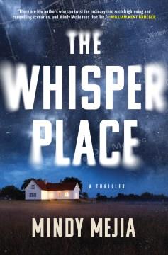 The whisper place : a thriller  Cover Image