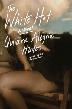 The White Hot : A Novel. Cover Image