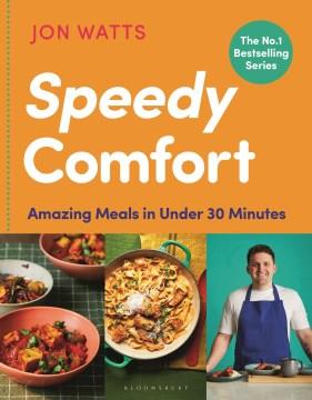 Speedy Comfort : Meals Under 30 Minutes. Cover Image