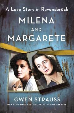 Milena and Margarete : a love story in Ravensbrück  Cover Image