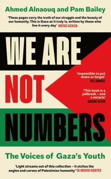 We are not numbers : the voices of Gaza's youth  Cover Image