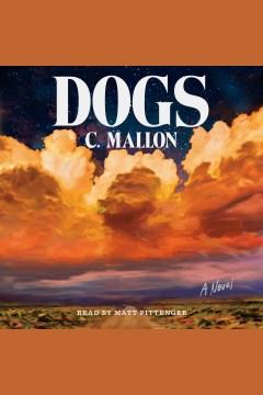 Dogs A Novel Cover Image