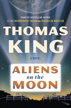 Aliens on the Moon A Novel Cover Image