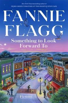 Something to Look Forward To Fictions Cover Image