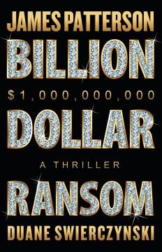 Billion-Dollar Ransom A Thriller Cover Image