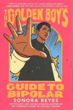 The golden boy's guide to bipolar  Cover Image