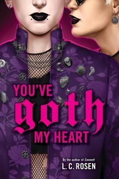 You've goth my heart. Cover Image