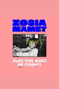 Does This Make Me Funny? Essays Cover Image