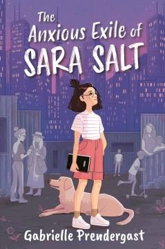 Anxious Exile of Sara Salt. Cover Image