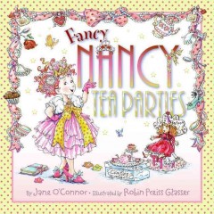 Fancy Nancy: Tea Parties. Cover Image
