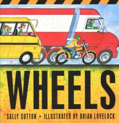 Wheels : (a Rhyming Vehicle Guessing Game Featuring Fire Trucks, Big Rig Semi Trucks, Motorcycles, and More for Babies, Toddlers, Preschoolers, and Kids Ages 2-5). Cover Image