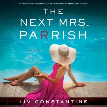 The Next Mrs. Parrish A Novel Cover Image
