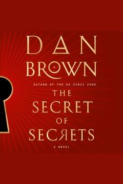 The Secret of Secrets A Novel Cover Image