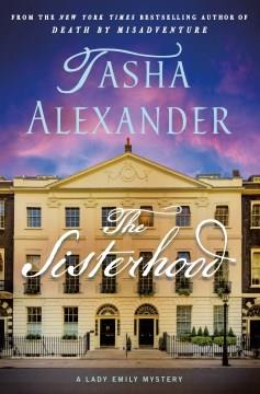 The Sisterhood A Lady Emily Mystery Cover Image