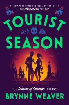 Tourist Season The Seasons of Carnage Trilogy Cover Image
