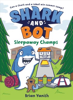 Shark and Bot. 2, Sleepaway champs  Cover Image