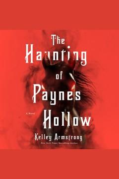 The Haunting of Paynes Hollow A Novel Cover Image