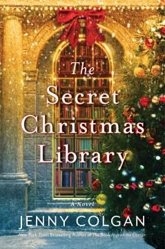 The Secret Christmas Library A Novel Cover Image