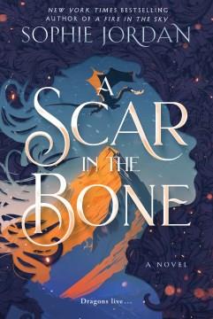 A Scar in the Bone A Novel Cover Image