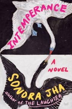 Intemperance : a novel. Cover Image