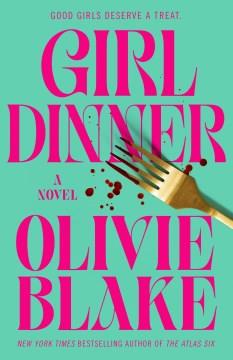 Girl Dinner A Novel Cover Image