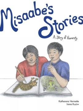 Misaabe's stories : a story of honesty  Cover Image