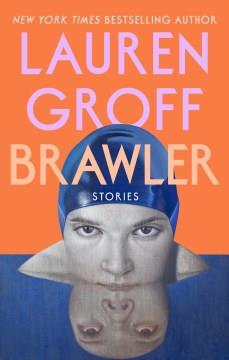 Brawler : Stories. Cover Image
