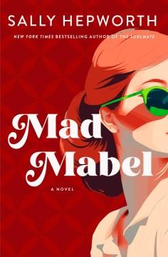 Mad Mabel : A Novel. Cover Image