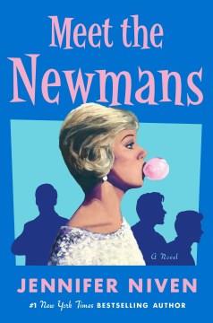 Meet the Newmans : A Novel. Cover Image