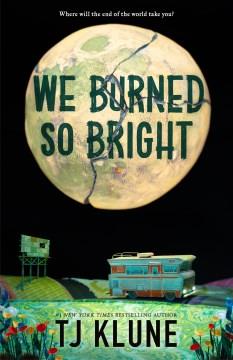 We Burned So Bright. Cover Image