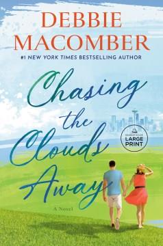 Chasing the Clouds Away A Novel. Cover Image