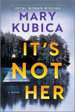 It's Not Her A Novel. Cover Image