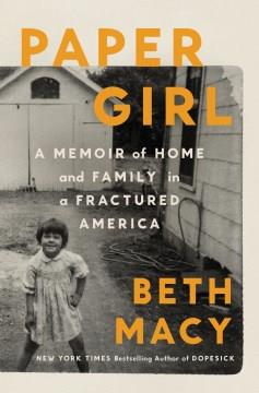 Paper Girl A Memoir of Home and Family in a Fractured America Cover Image