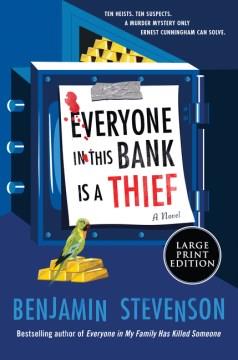 Everyone in This Bank Is a Thief Cover Image