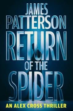 Return of the Spider An Alex Cross Thriller Cover Image