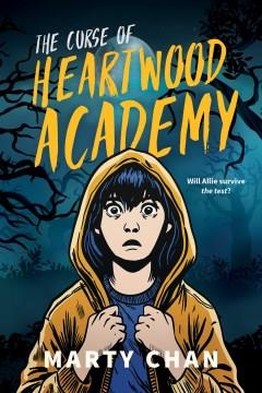 The curse of Heartwood Academy  Cover Image
