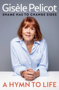 A Hymn to Life : Shame has to Change Sides. Cover Image