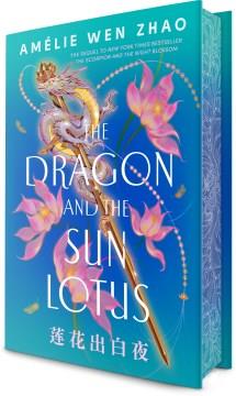 The Dragon and the Sun Lotus. Cover Image