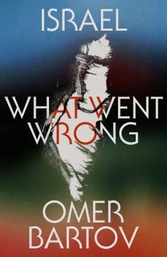 Israel : What Went Wrong?. Cover Image