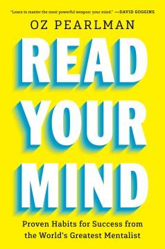 Read your mind : proven habits for success from the world's greatest mentalist  Cover Image