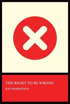 The Right to Be Wrong. Cover Image